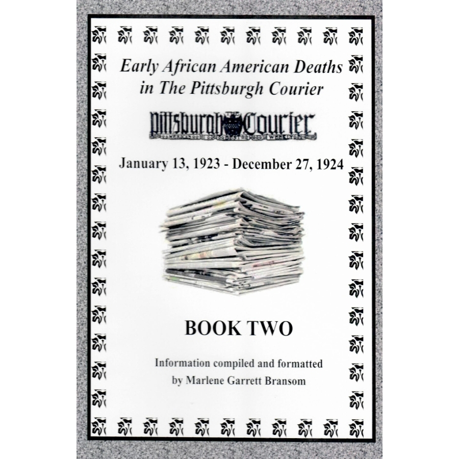 Early African American Deaths in the Pittsburgh Courier, Book Two, from January 13, 1923-December 27, 1924