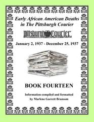 Early African American Deaths in the Pittsburgh Courier, Book Fourteen, from January 2, 1937-December 25, 1937