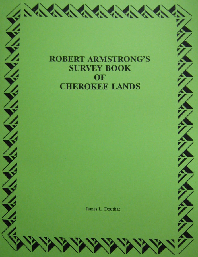 Robert Armstrong's Survey Book: Plat Book of those Indians Given Reservations after the 1817 Treaty