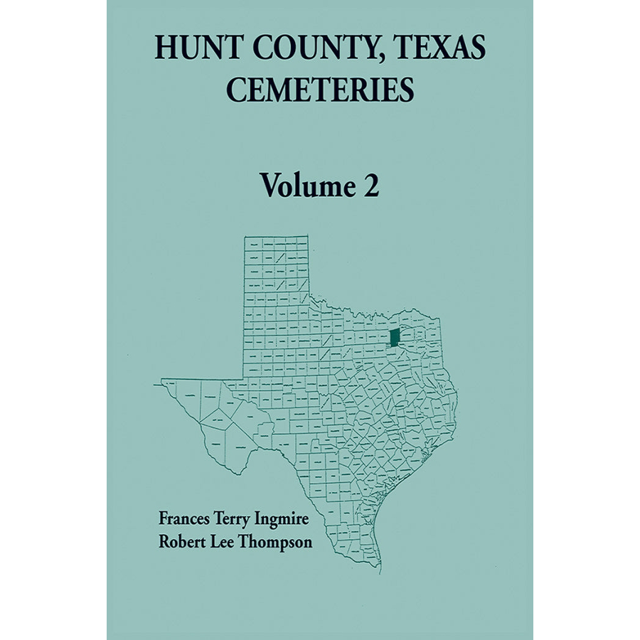 Hunt County, Texas Cemeteries Volume 2