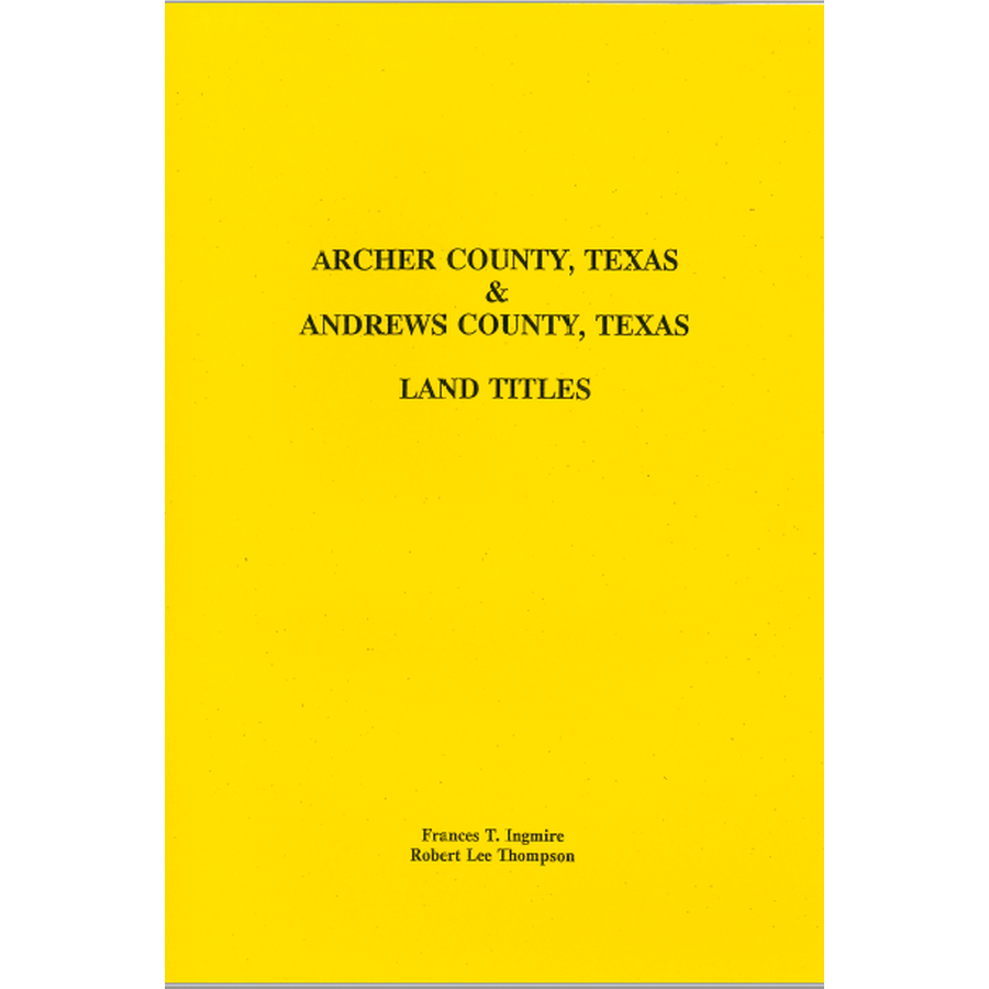 Archer County, Texas and Andrews County, Texas Land Titles