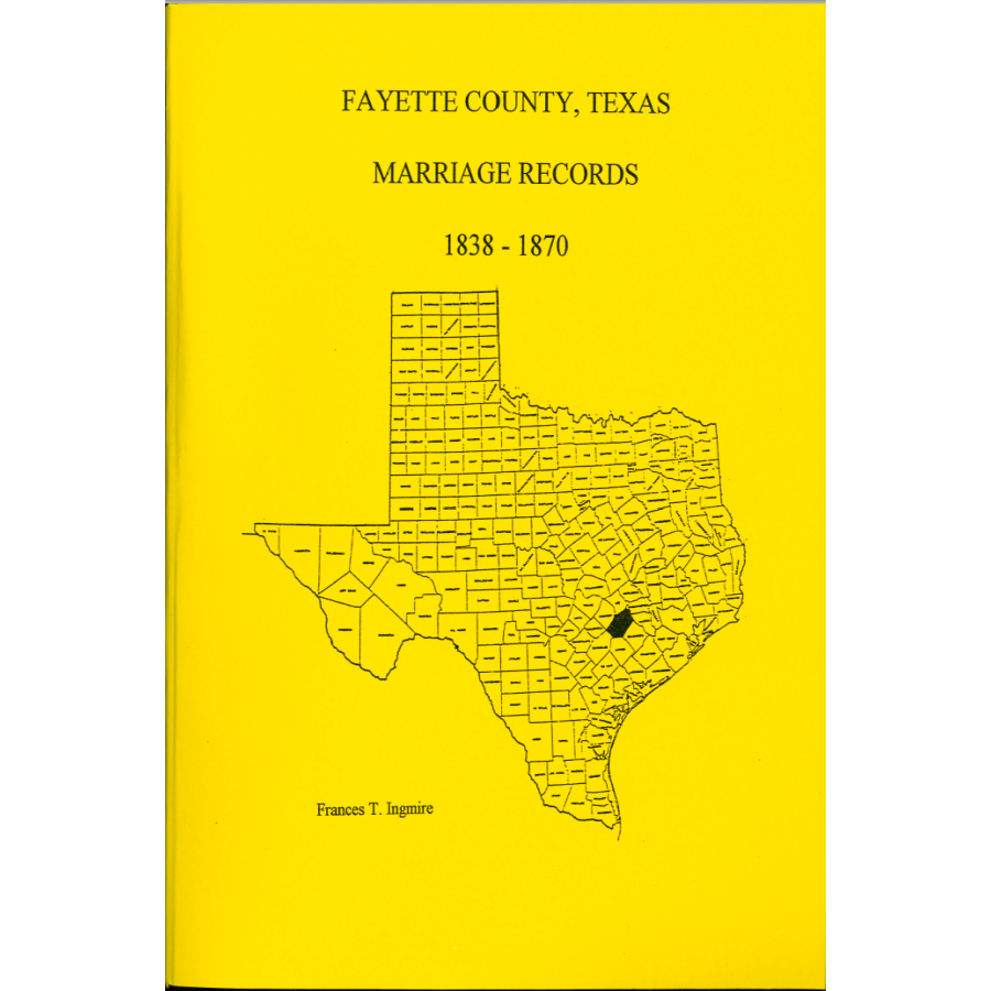 Fayette County, Texas Marriage Records 1838-1870