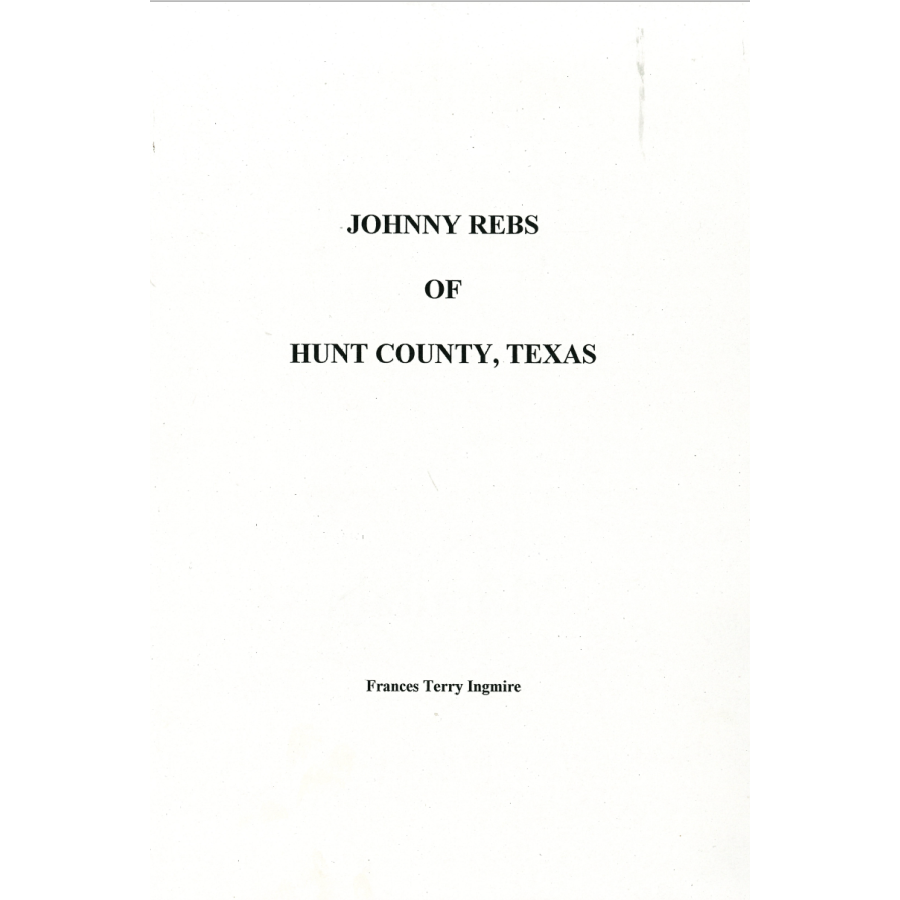 Johnny Rebs of Hunt County, Texas