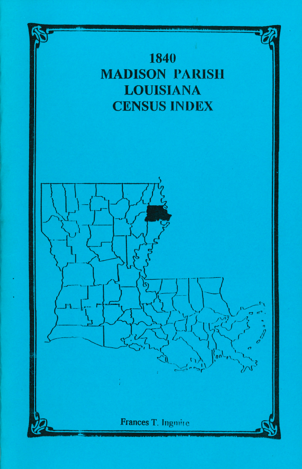 1840 Madison Parish, Louisiana Census Index
