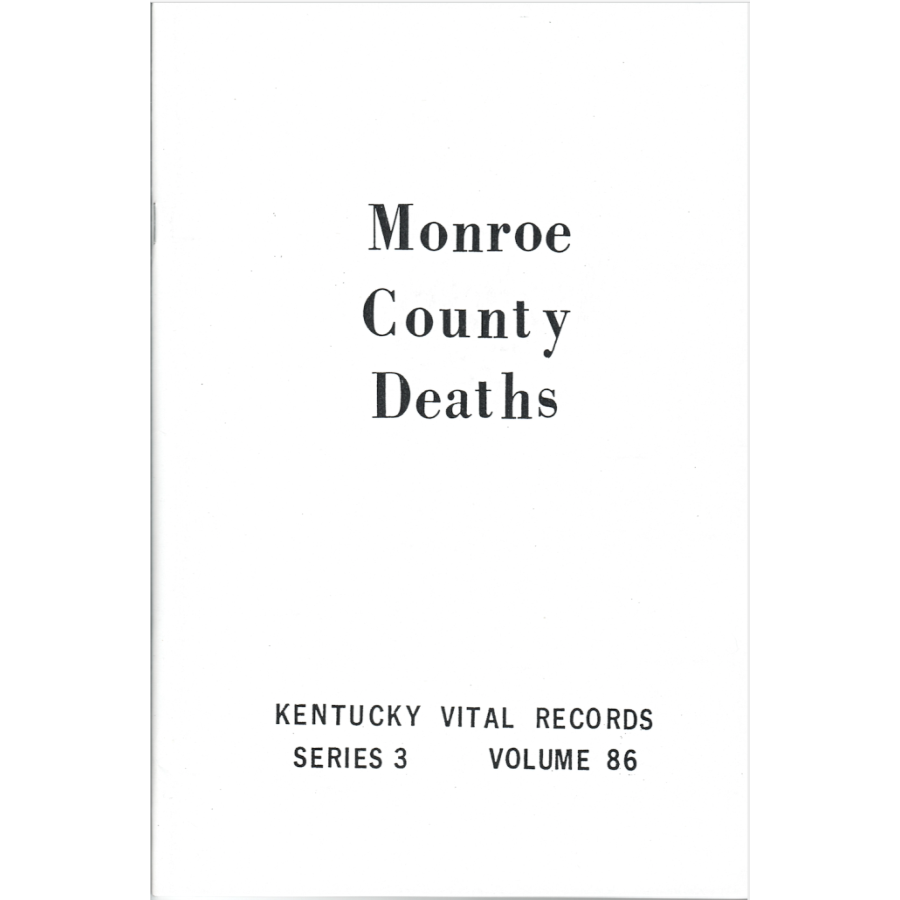 Monroe County, Kentucky Death Records 1852-1859, 1874-1878, 1894 and 1905