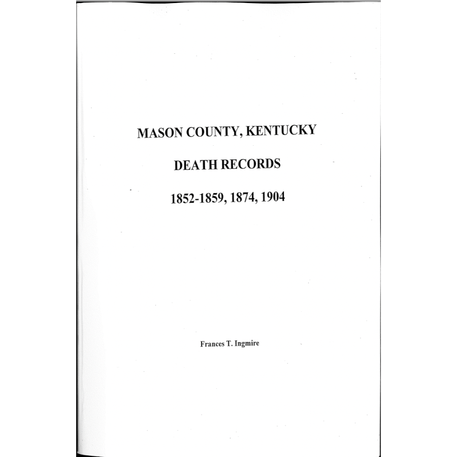 Mason County, Kentucky Death Records 1852-1859, 1874 and 1904