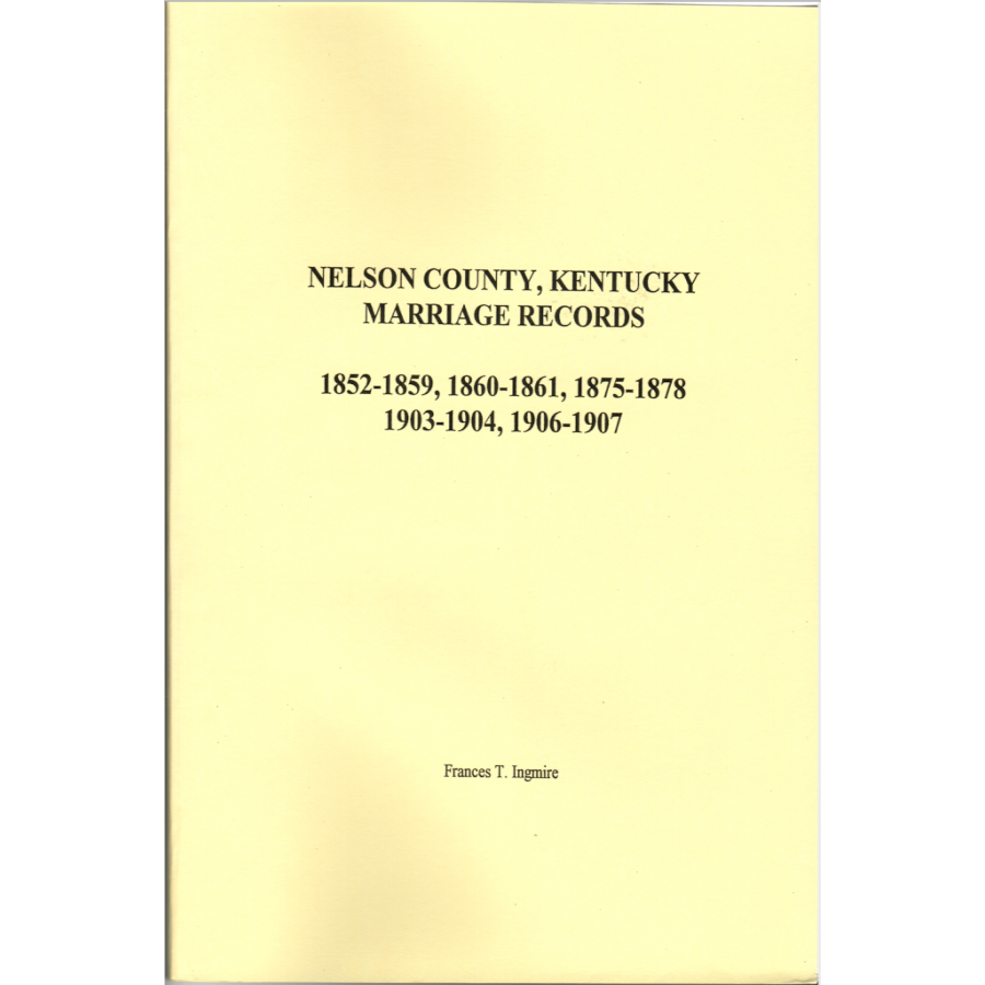 Nelson County, Kentucky Marriages 1852-1859, 1868, 1875-1878, 1903-1904