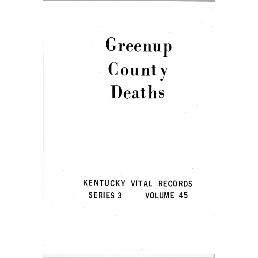Greenup County, Kentucky Death Records 1852-1859, 1874-1878 and 1904