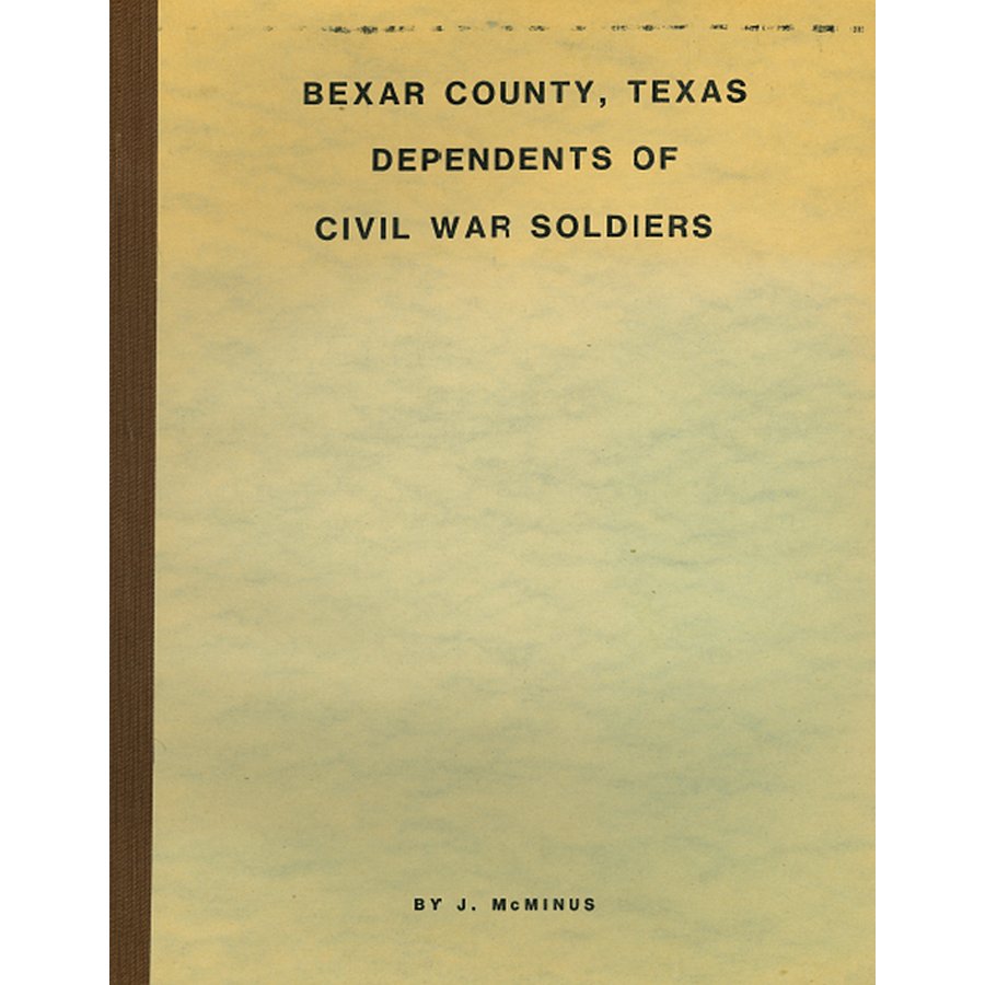 Bexar County, Texas Dependents of the Civil War