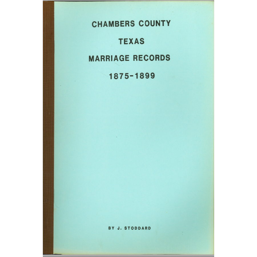 Chambers County, Texas Marriage Records 1875-1899