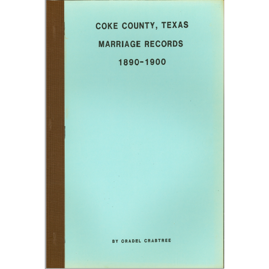 Coke County, Texas Marriage Records 1890-1900