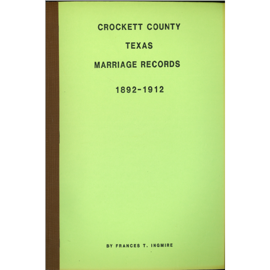 Crockett County, Texas Marriage Records 1892-1912