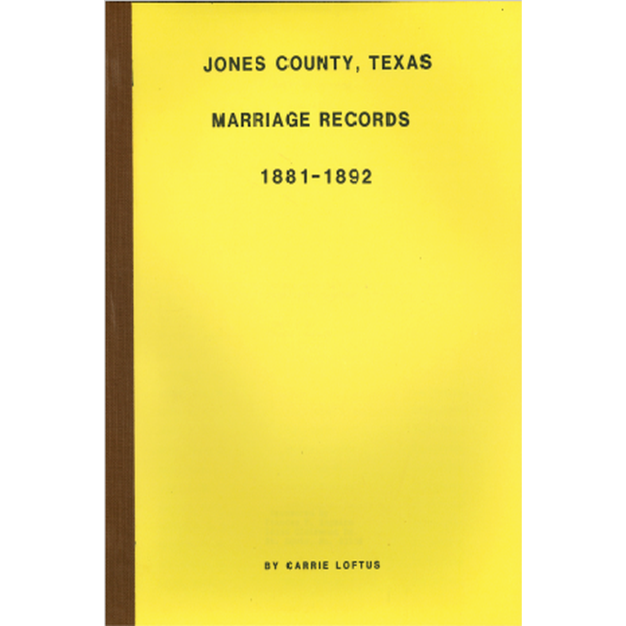 Jones County, Texas Marriage Records 1881-1892