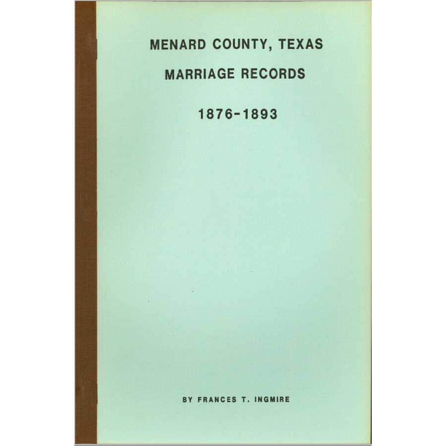 Menard County, Texas Marriage Records 1876-1893