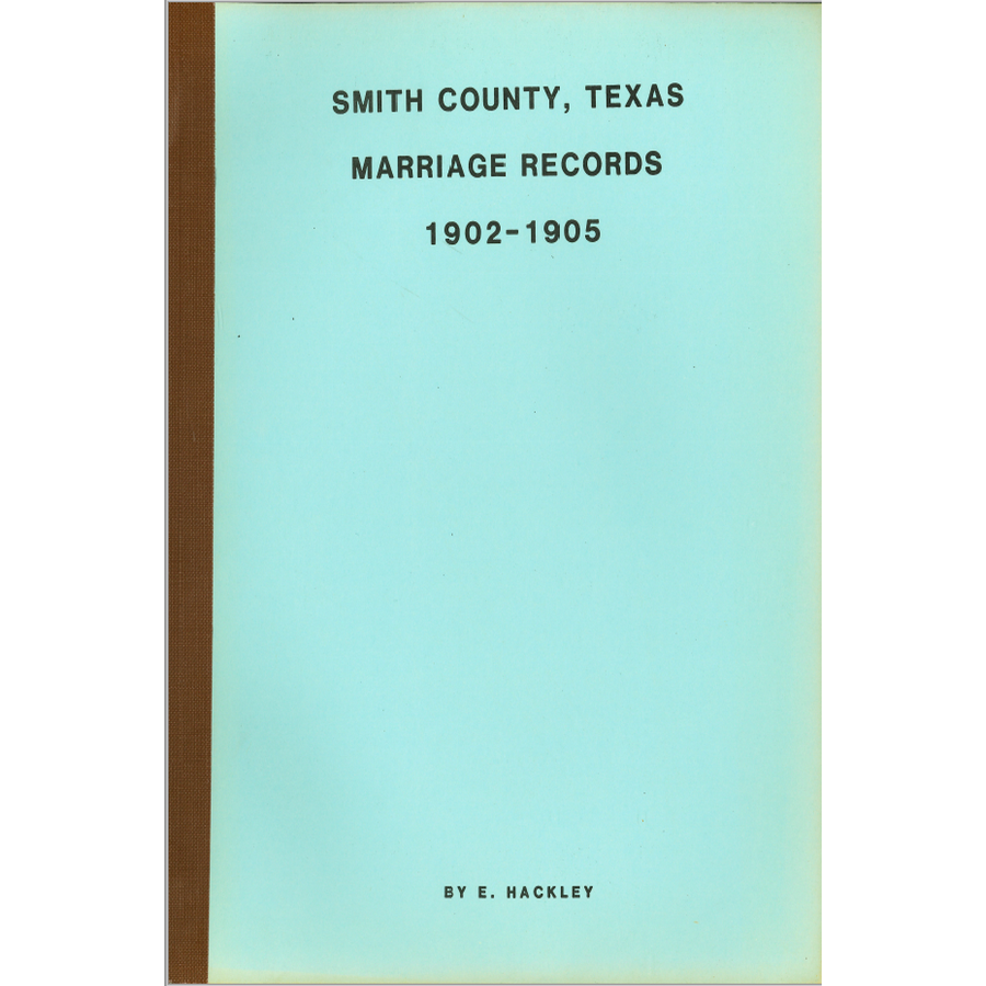 Smith County, Texas Marriage Records 1902-1905