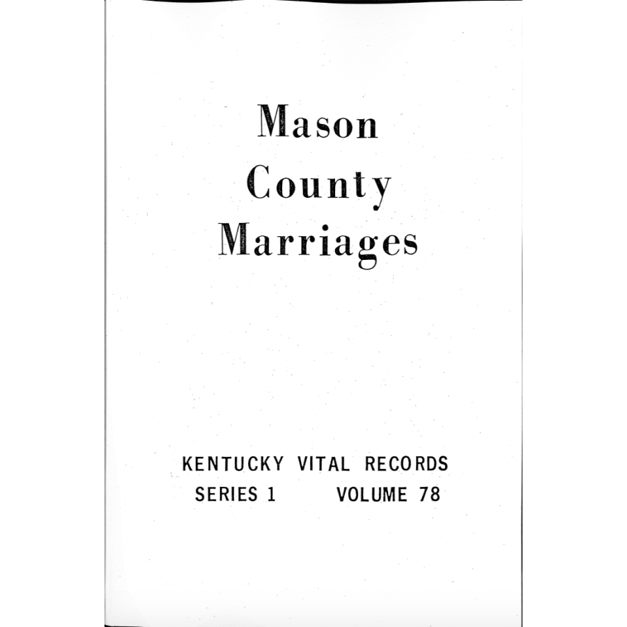 Mason County, Kentucky Marriage Records 1852-1859, 1904 and 1907