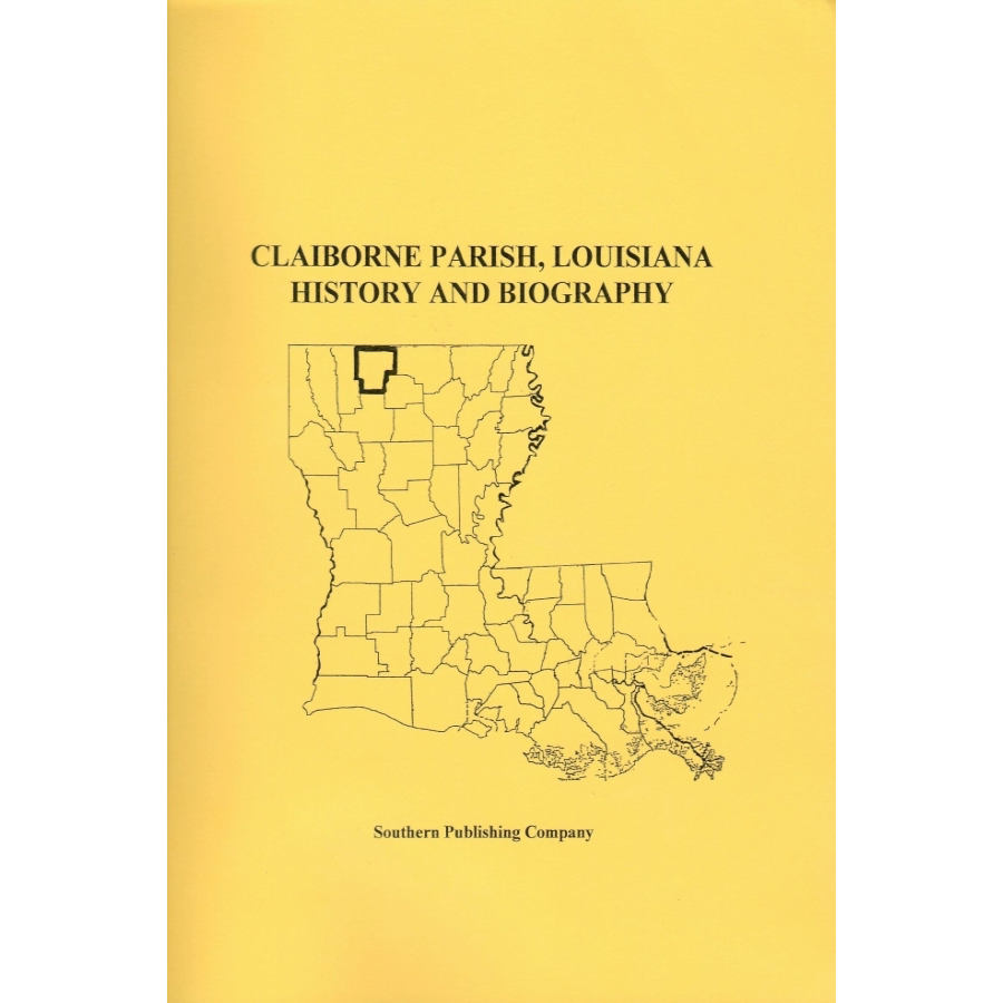 Claiborne Parish, Louisiana History and Biographies