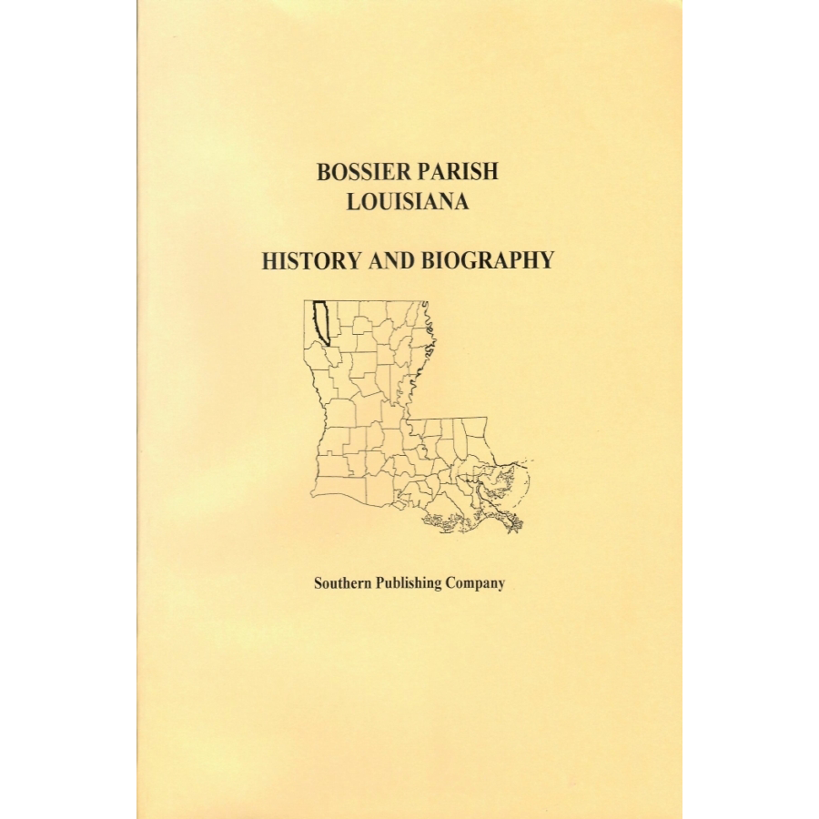 Bossier Parish, Louisiana History and Biographies