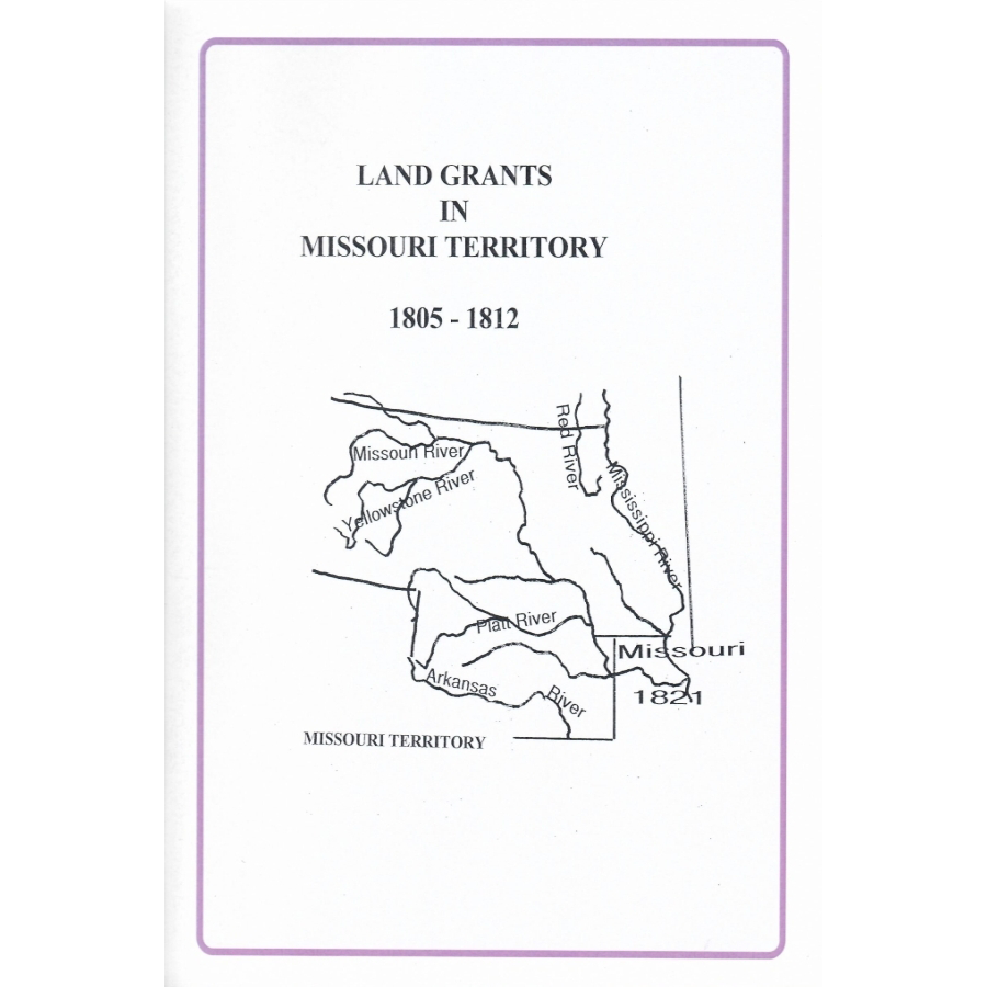 Land Grants in Missouri Territory 1805-1812