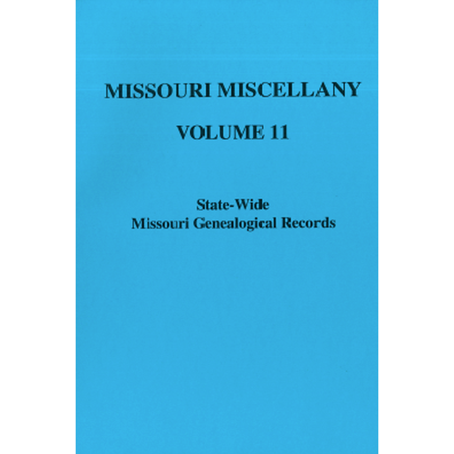 Missouri Miscellany: Volume 11