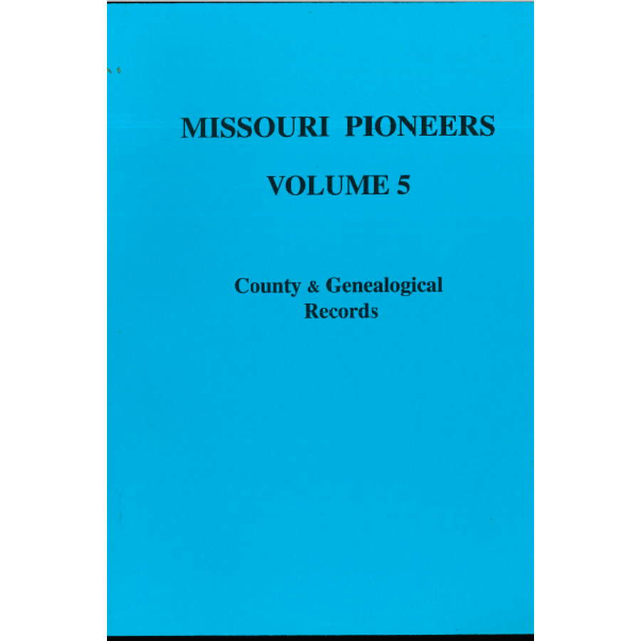 Missouri Pioneers: Volume V