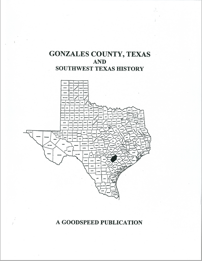Gonzales County, Texas and Southwest Texas History