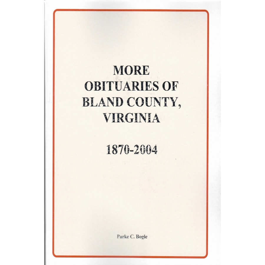 More Obituaries of Bland County, Virginia 1870-2004