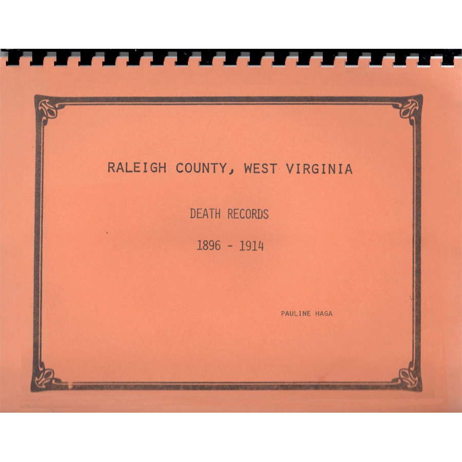Raleigh County, West Virginia Death Records 1896-1914