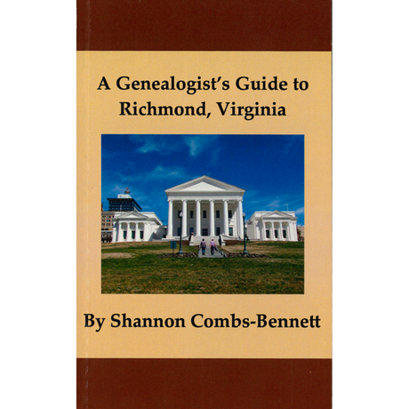 A Genealogist's Guide to Richmond, Virginia