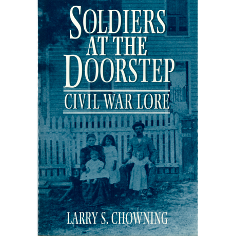Soldiers at the Doorstep: Civil War Lore