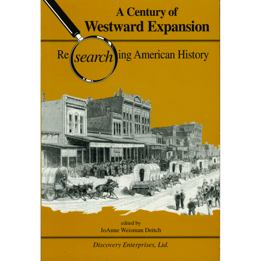 A Century of Westward Expansion - Researching American History