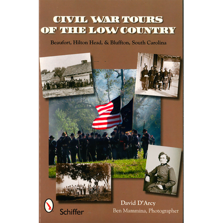 Civil War Tours of the Low Country:  Beaufort, Hilton Head, & Bluffton, South Carolina