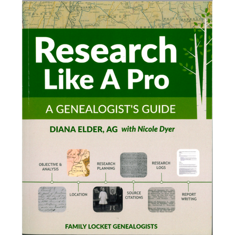 Research Like A Pro: A Genealogist's Guide