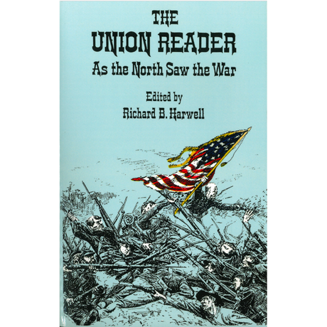 The Union Reader (As the North Saw the War)