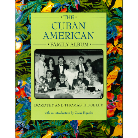 The Cuban American Family Album