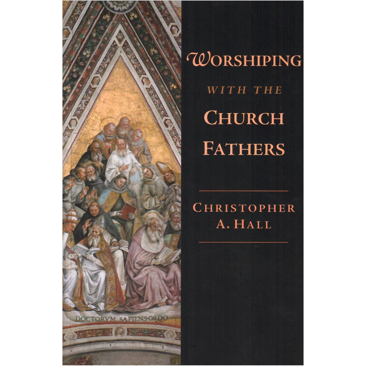Worshiping With The Church Fathers