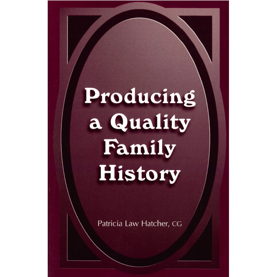 Producing a Quality Family History
