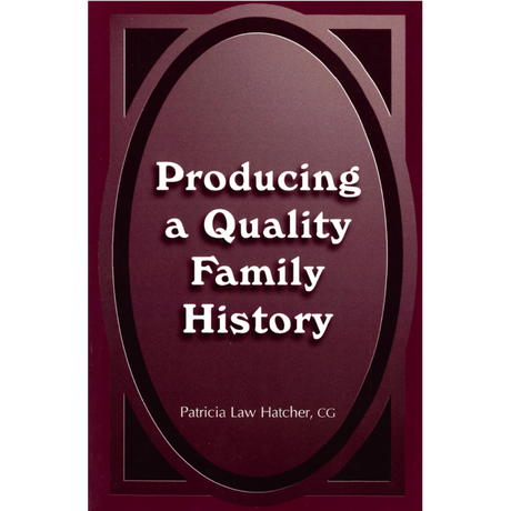 Producing a Quality Family History