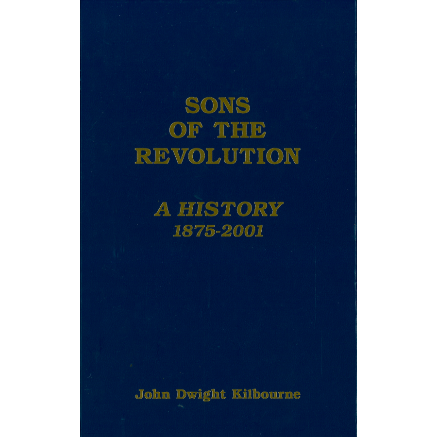 Sons of the Revolution: A History, 1875-2001