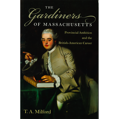 The Gardiners of Massachusetts