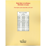 Grand Army Of The Republic, Department of Illinois: Transcription of the Death Rolls, 1879-1947