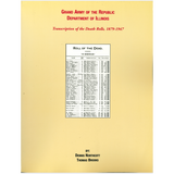 Grand Army Of The Republic, Department of Illinois: Transcription of the Death Rolls, 1879-1947