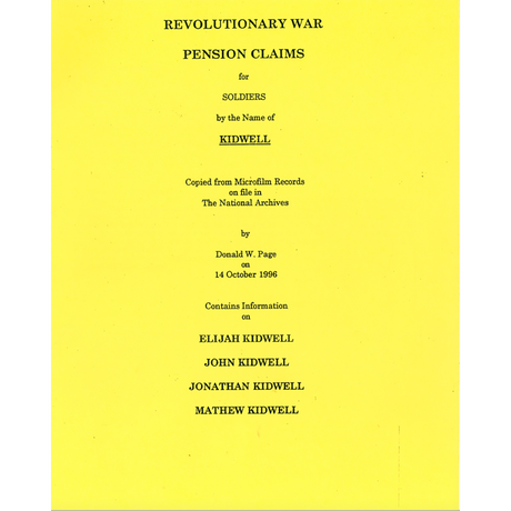 Revolutionary War Pension Claims for Soldiers by the Name of KIDWELL