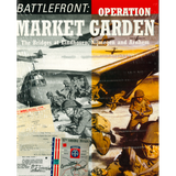 Battlefront: Operation Market Garden - The Bridges at Eindhoven, Nijmegen and Arnhem