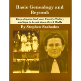 Basic Genealogy and Beyond: Easy steps to find your Family History and tips to break down Brick Walls