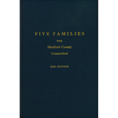 Wilsons From New England, Volume R: Five Families from Hartford County, Connecticut