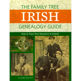 The Family Tree Irish Genealogy Guide (How to Trace Your Ancestors in Ireland)