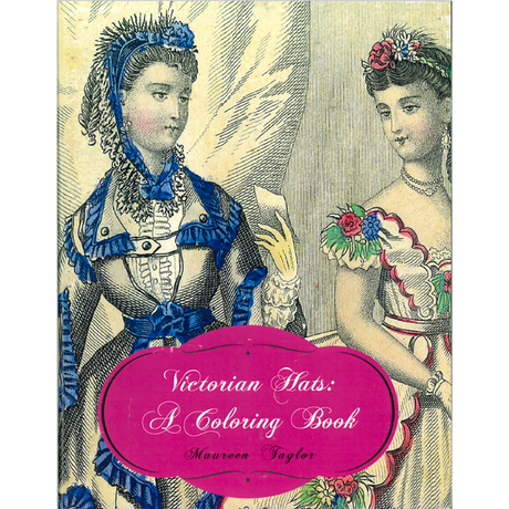 Victorian Hats:  A Coloring Book