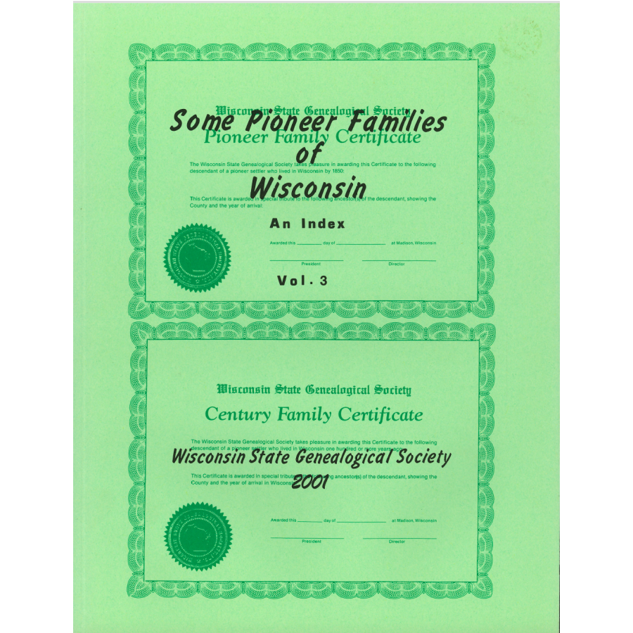 Some Pioneer Families of Wisconsin Vol. 3