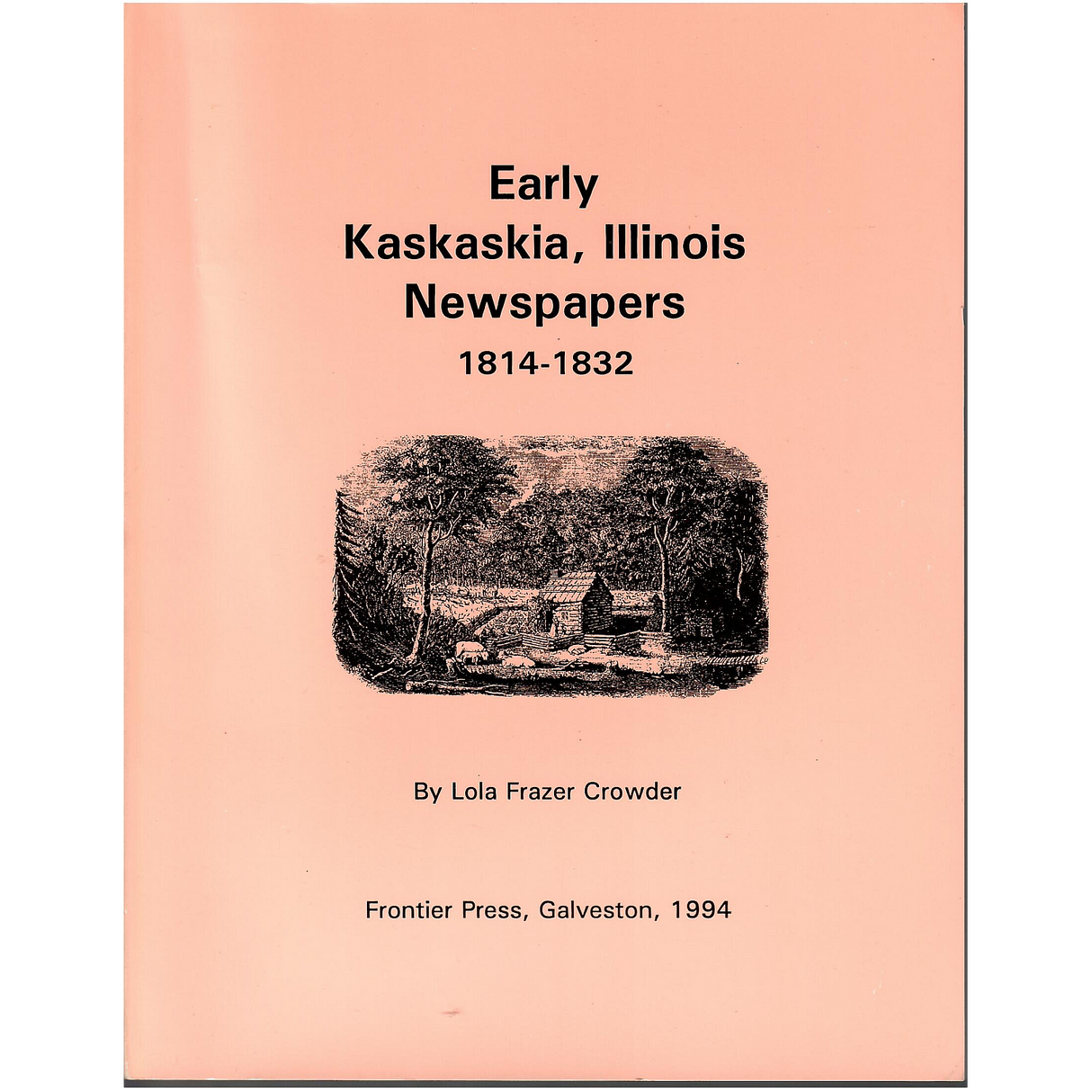 Early Kaskaskia, Illinois Newspapers, 1814-1832